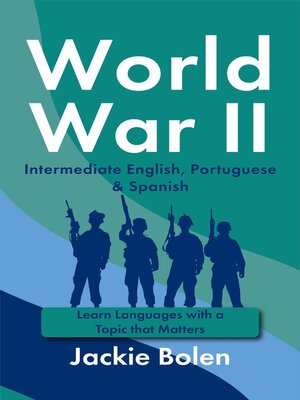 cover image of World War II in Intermediate English, Portuguese & Spanish